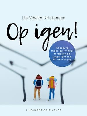 Cover for Lis Vibeke Kristensen · Op igen! (Sewn Spine Book) [1º edição] (2019)