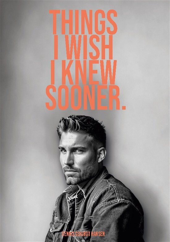 Cover for Dennis Schjødt Hansen · Things I wish I knew sooner 3 (Hardcover bog) [1. udgave] (2024)