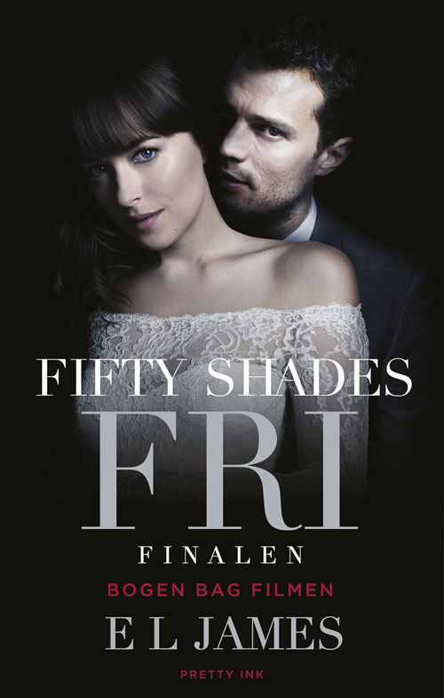 Cover for E L James · Fifty Shades: Fifty Shades - Fri pb (Paperback Book) [4e uitgave] (2018)