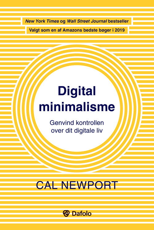 Digital minimalisme - Cal Newport - Bøger - Dafolo - 9788771606850 - 2. juli 2020