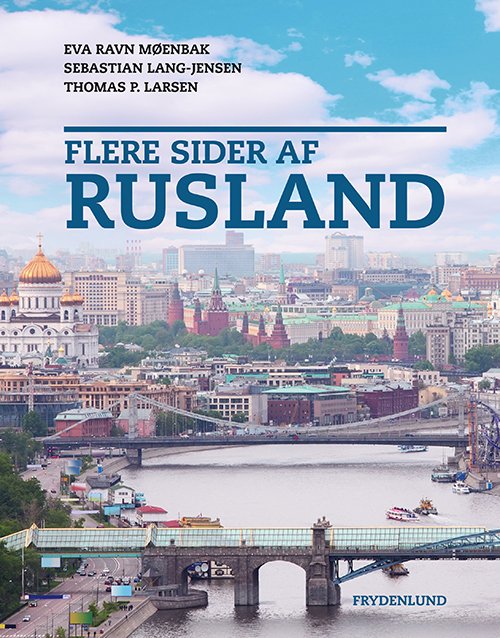 Cover for Eva Ravn Møenback og Thomas P. Larsen Sebastian Lang-Jensen · Flere sider af ...: Flere sider af Rusland (Sewn Spine Book) [1. Painos] (2020)