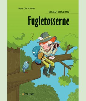 Cover for Hans Chr. Hansen · Viggo: Fugletosserne (Inbunden Bok) [1:a utgåva] (2016)