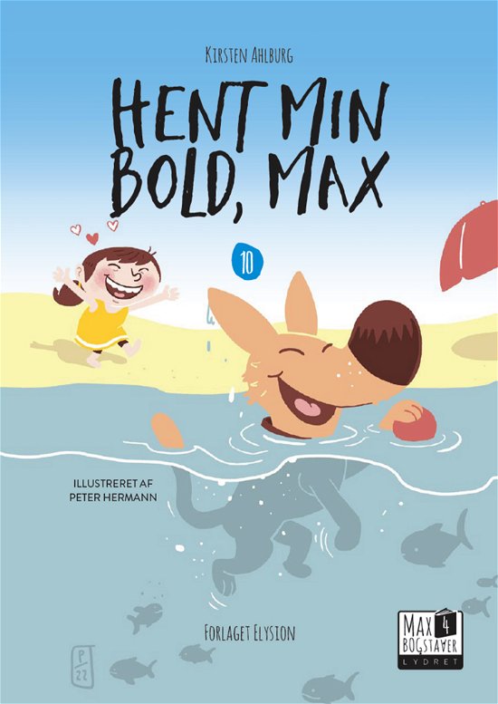 Cover for Kirsten Ahlburg · Max 4: Hent min bold, Max (Hardcover bog) [1. udgave] (2022)