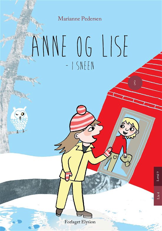 Cover for Marianne Pedersen · Anne og Lise 8: Anne og Lise - i sneen (Sewn Spine Book) [1º edição] (2015)
