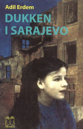 Dukken i Sarajevo - Adil Erdem - Livres - CDR-Forlag - 9788778412850 - 1 février 2002