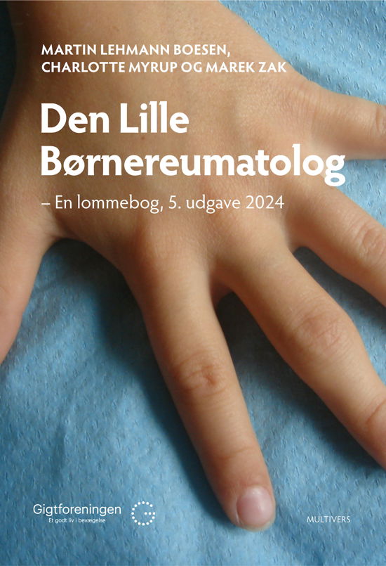 Charlotte Myrup og Marek Zak Martin Lehmann Boesen · Den lille børnereumatolog (5. udg.) (Sewn Spine Book) [5e édition] (2024)