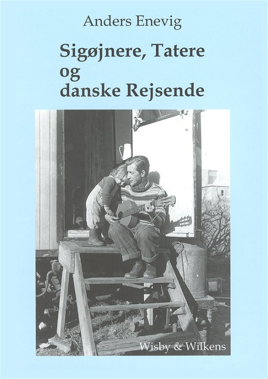 Cover for Anders Enevig · Sigøjnere, Tatere og danske Rejsende (Inbunden Bok) [1:a utgåva] [Indbundet] (2007)