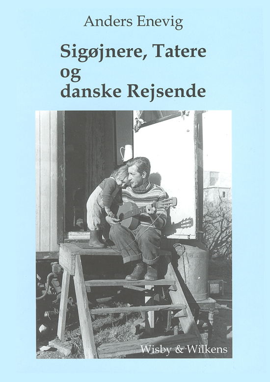 Cover for Anders Enevig · Sigøjnere, Tatere og danske Rejsende (Bound Book) [1e uitgave] [Indbundet] (2007)