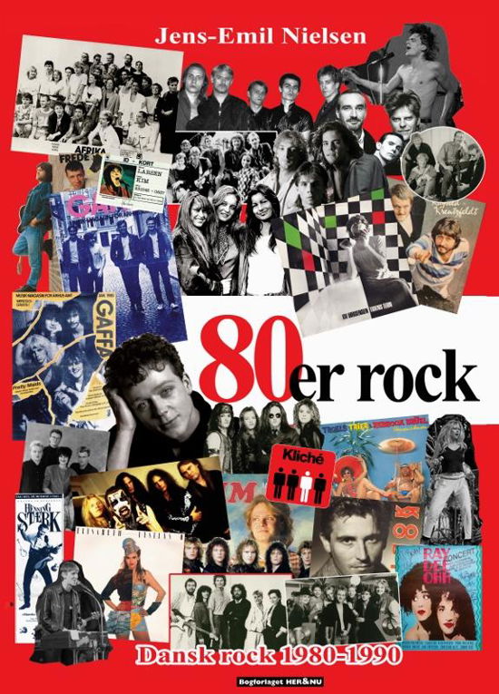 Cover for Jens-Emil Nielsen · 80´er rock (Gebundesens Buch) [1. Ausgabe] [Hardback] (2014)