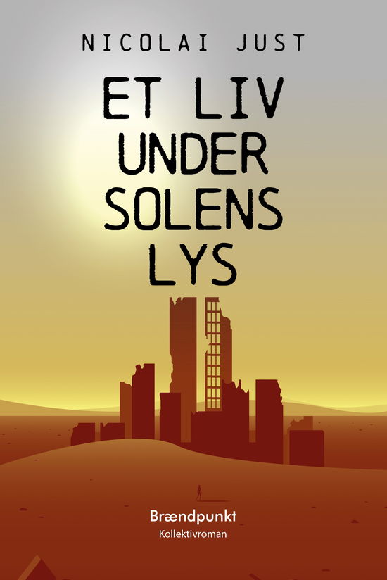 Cover for Nicolai Just · Et liv under solens lys (Sewn Spine Book) [1.º edición] (2021)