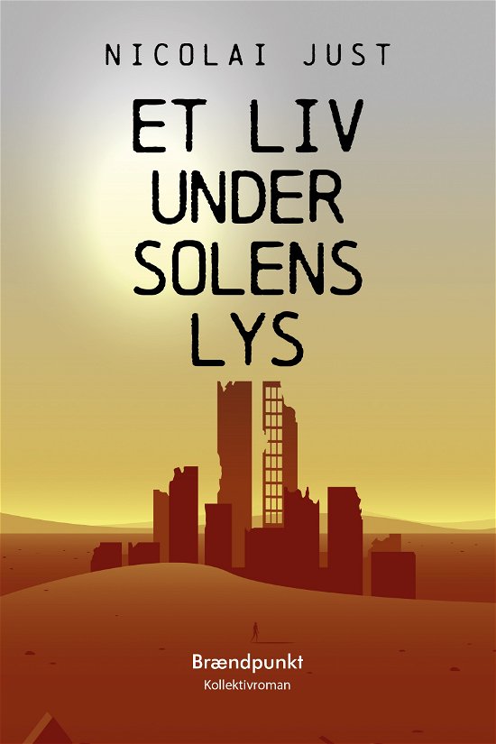 Cover for Nicolai Just · Et liv under solens lys (Sewn Spine Book) [1º edição] (2021)