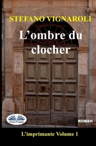 Cover for Stefano Vignaroli · L`Ombre Du Clocher (Paperback Book) (2021)