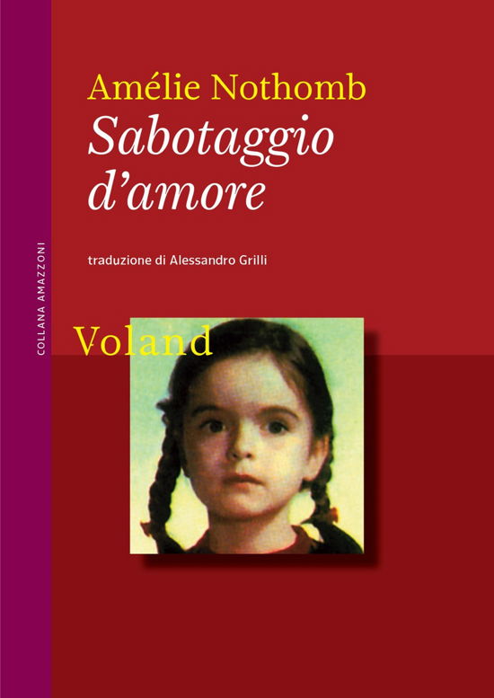 Cover for Amélie Nothomb · Sabotaggio D'amore. Nuova Ediz. (Book)