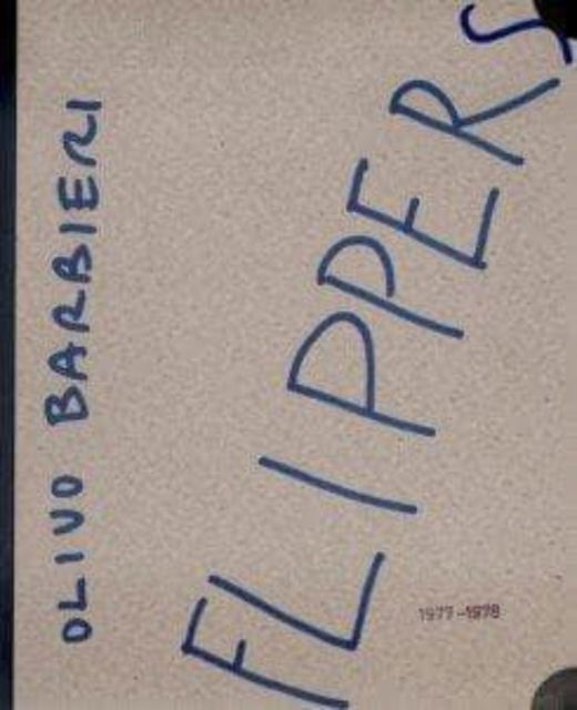 Olivo Barbieri - Flippers 1977-1978 - Francesco Zanot - Kirjat - Danilo Montanari Editore - 9788887440850 - keskiviikko 1. lokakuuta 2014