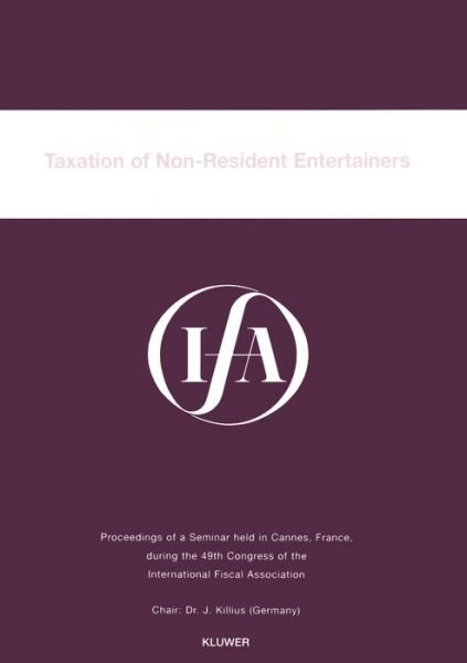 Cover for International Fiscal Association (IFA) · IFA: Taxation of Non-Resident Entertainers: Taxation of Non-Resident Entertainers - IFA Congress Series Set (Paperback Bog) (2000)