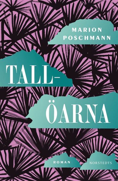 Cover for Marion Poschmann · Tallöarna (ePUB) (2019)