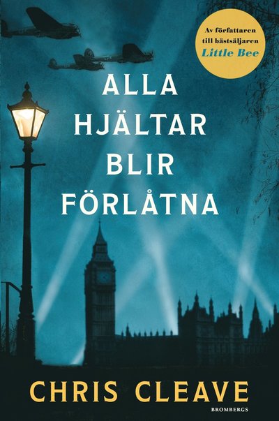 Cover for Chris Cleave · Alla hjältar blir förlåtna (ePUB) (2016)