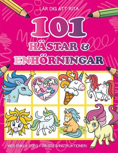 Cover for Nat Lambert · Lär dig att rita 101 hästar &amp; enhörningar (Book) (2021)
