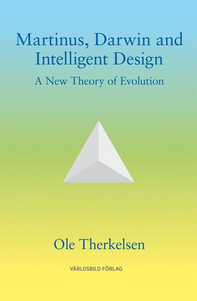 Cover for Ole Therkelsen · Martinus, Darwin and intelligent design : a new theory of evolution (Buch) (2010)