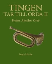 Cover for Sonja Herlin · Tingen tar till orda II : Bruket, Aludden, Ornö (Paperback Book) (2010)