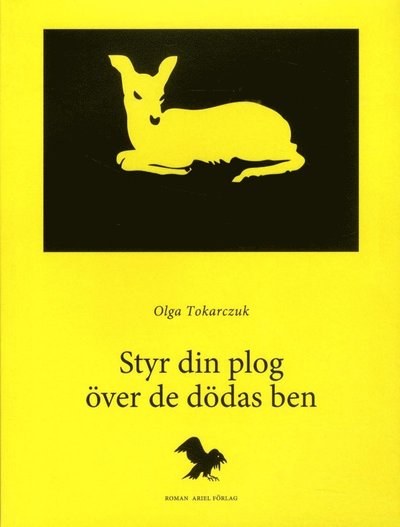 Cover for Jan Henrik Swahn · Styr din plog över de dödas ben (Book) (2010)