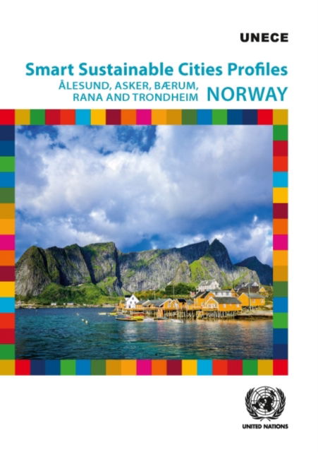 Cover for United Nations: Economic Commission for Europe · Smart sustainable cities profiles: elesund, Asker, B#181; rum, Rana and Trondheim; Norway (Paperback Book) (2022)