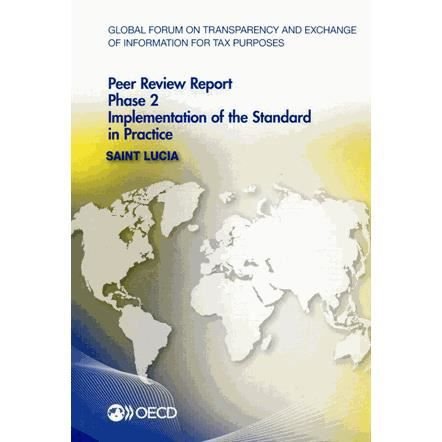 Cover for Global Forum on Transparency and Exchange of Information for Tax Purposes · Saint Lucia 2014 (Paperback Book) (2014)