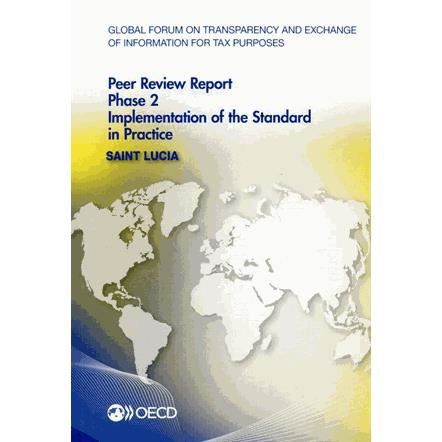 Cover for Global Forum on Transparency and Exchange of Information for Tax Purposes · Saint Lucia 2014 (Paperback Book) (2014)