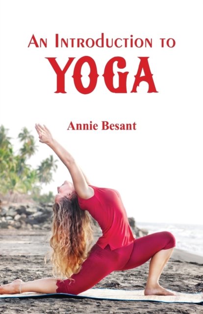 Cover for Annie Besant · An Introduction to Yoga (Paperback Bog) (2017)