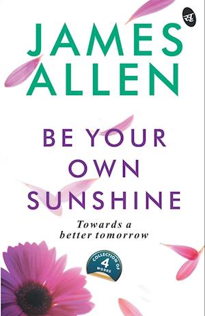 Cover for James Allen · Be Your Own Sunshine (Paperback Book) (2020)