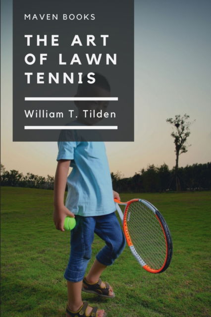 Cover for William T Tilden · The Art of Lawn Tennis (Paperback Book) (2023)