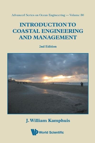 Cover for Kamphuis, J William (Queen's Univ, Canada) · Introduction To Coastal Engineering And Management (2nd Edition) - Advanced Series On Ocean Engineering (Paperback Book) [2 Revised edition] (2010)