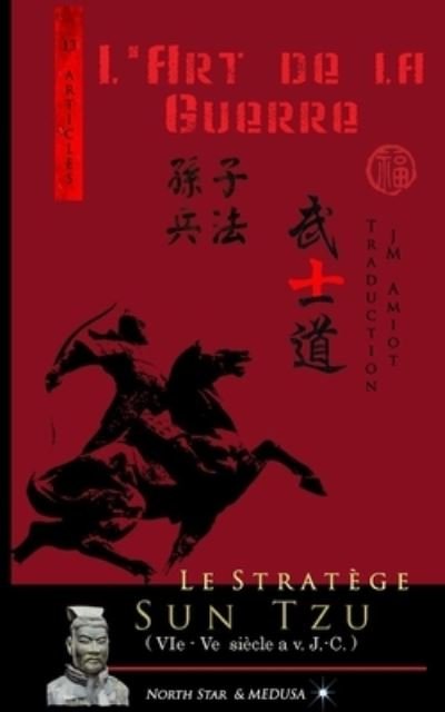 Le Stratege Sun Tzu - Sun Tzu - Bücher - North Star & Medusa - 9791096314850 - 11. Januar 2018