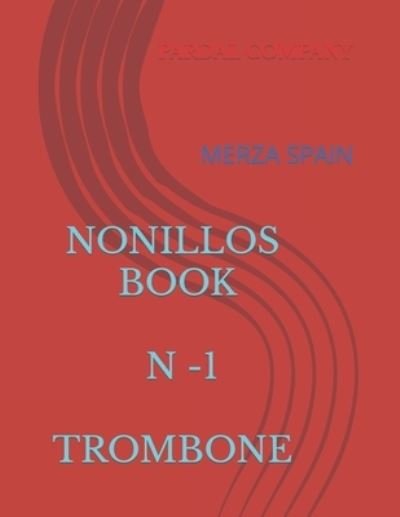 Cover for Jose Pardal Merza · Nonillos Book N -1 Trombone: Merza Spain (Pocketbok) (2022)
