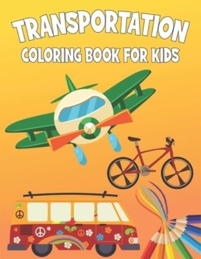 Cover for Rr Publications · Transportation Coloring Book For Kids: Coloring Book filled with Transportation designs (Paperback Bog) (2021)