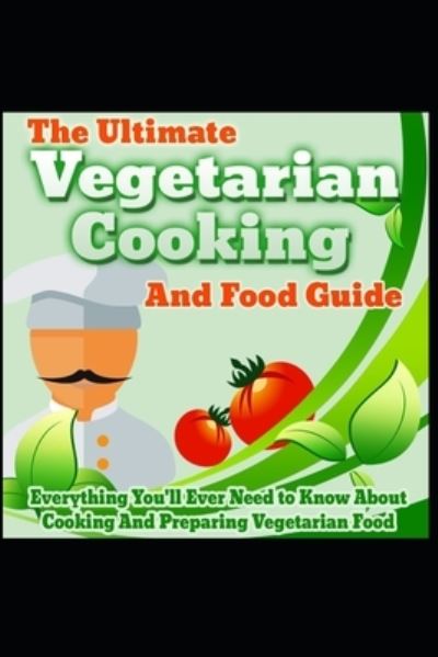 Cover for Balthizar Allitur Shieto · Vegetarian Cooking And Food Guide (Paperback Book) (2020)