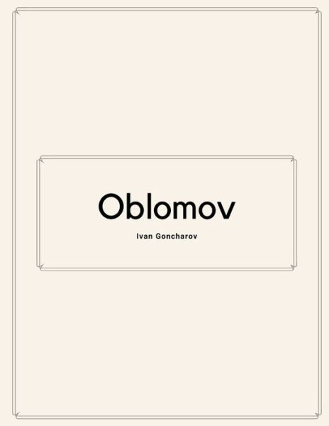 Cover for Ivan Goncharov · Oblomov by Ivan Goncharov (Paperback Book) (2020)