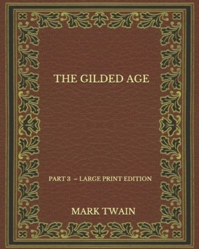 Cover for Charles Dudley Warner · The Gilded Age (Paperback Book) (2020)