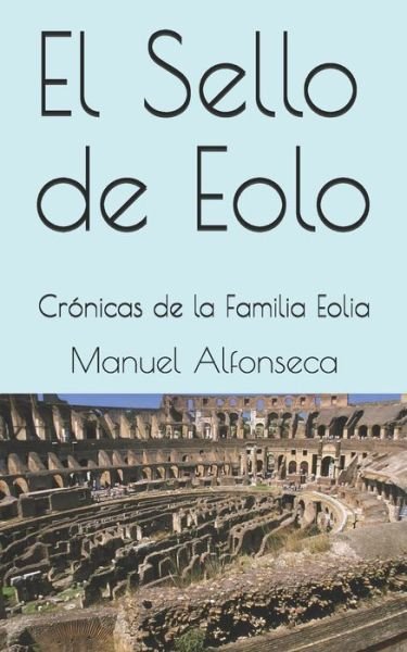 Cover for Manuel Alfonseca · El Sello de Eolo (Paperback Book) (2000)