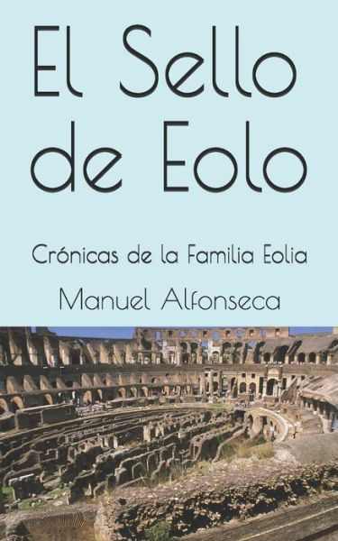 Cover for Manuel Alfonseca · El Sello de Eolo (Taschenbuch) (2000)