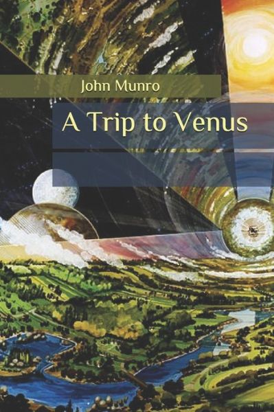 Cover for John Munro · A Trip to Venus (Paperback Book) (2020)