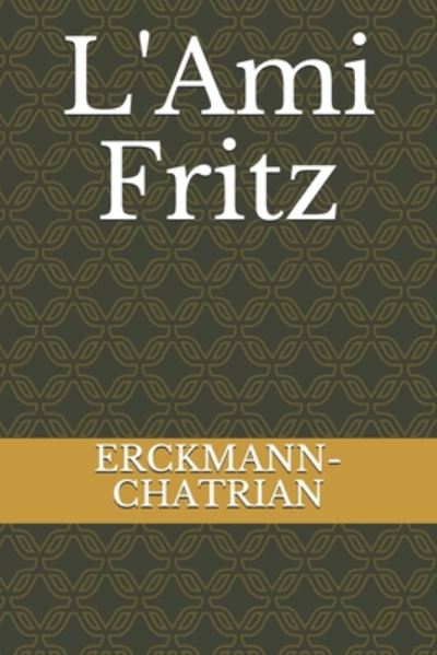 Cover for Erckmann-Chatrian · L'Ami Fritz (Paperback Book) (2020)