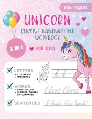 Cover for Sprightly Kid Press · Unicorn Cursive Handwriting Workbook for Kids: Cursive Handwriting Practice Book for Kids Grade 1-5 3 in 1 Learning Cursive Handwriting Workbook for Girls with Over 100 Pages to Practice Letters, Words, and Sentences - Magical Unicorn Theme (Paperback Bog) (2020)