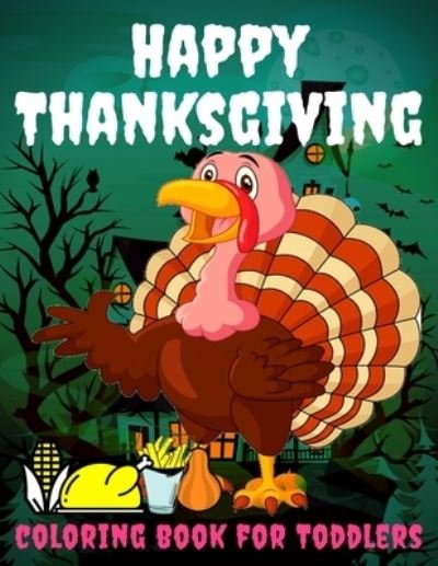 Cover for Toodma · Thanksgiving Coloring Book for toddlers (Pocketbok) (2020)