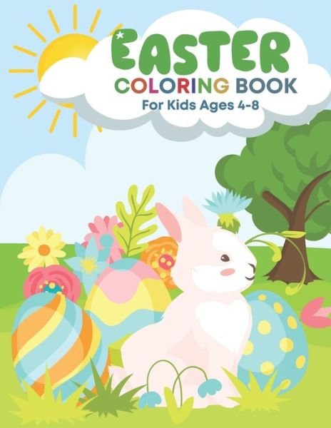 Easter Coloring Book for Kids Ages 4-8 - Mueller Alvin - Kirjat - Independently Published - 9798707451850 - keskiviikko 10. helmikuuta 2021