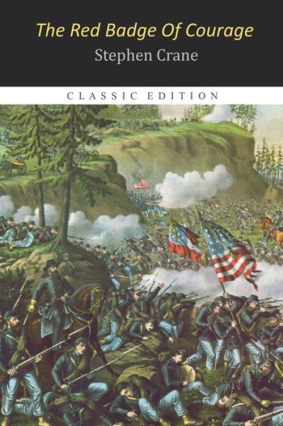 The Red Badge of Courage By Stephen Crane "Annotated Edition" - Stephen Crane - Böcker - Independently Published - 9798721576850 - 13 mars 2021