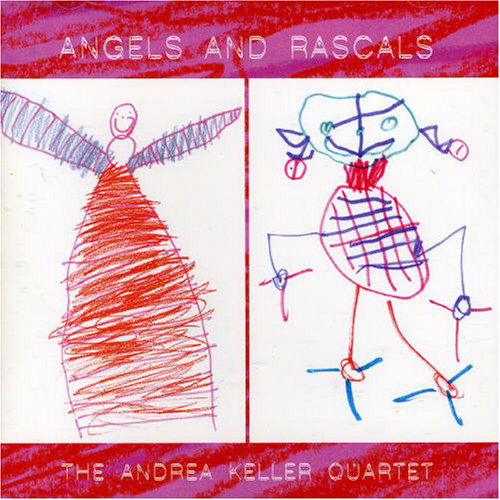 Cover for Andrea Keller · Angels &amp; Rascals (CD) (2005)