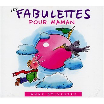 Cover for Anne Sylvestre  · Les Fabulettes Pour Maman (CD)
