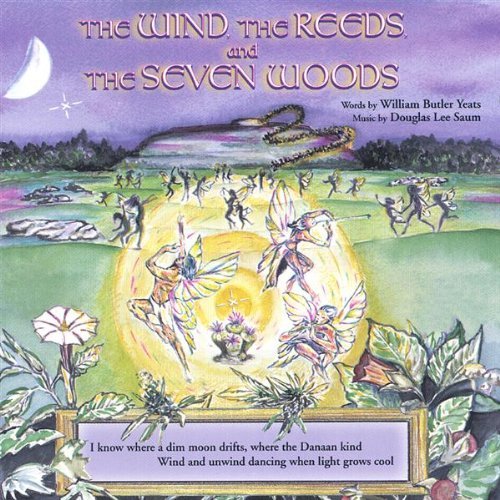 Cover for Saum / Yeats · Wind the Reeds &amp; the Seven Woods (CD) (2005)