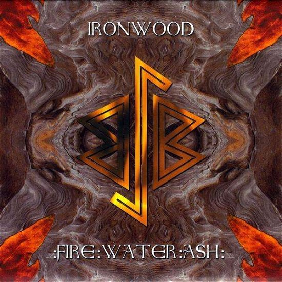 Cover for Ironwood · Fire: Water: Ash (CD) (2009)